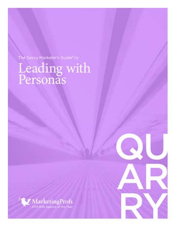 The Savvy Marketer’s Guide to Leading with Personas